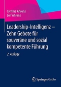 Leadership-Intelligenz - Zehn Gebote fur souverane und sozial kompetente Fuhrung