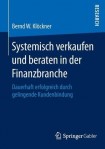 Systemisch verkaufen und beraten in der Finanzbranche