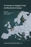 Overview on Toxigenic Fungi and Mycotoxins in Europe