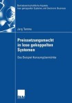 Preissetzungsmacht in lose gekoppelten Systemen