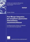 Post-Merger-Integration bei europaisch-japanischen Unternehmenszusammenschlussen