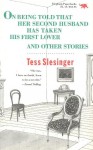 On Being Told That Her Second Husband Has Taken His First Lover, and Other Stories