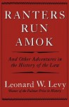 Ranters Run Amok