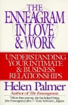 Enneagram in Love and Work Understanding Your Intimate and Business Relationships