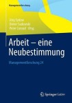 Arbeit – eine Neubestimmung