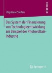 Das System der Finanzierung von Technologieentwicklung am Beispiel der Photovoltaik-Industrie