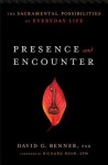 Presence and Encounter – The Sacramental Possibilities of Everyday Life