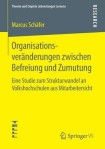 Organisationsveranderungen zwischen Befreiung und Zumutung