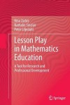 Lesson Play in Mathematics Education: