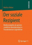 Der soziale Rezipient