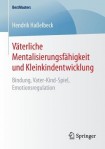Vaterliche Mentalisierungsfahigkeit und Kleinkindentwicklung