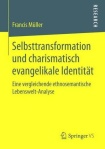Selbsttransformation und charismatisch evangelikale Identitat