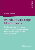 Deutschlands zukunftige Bildungsstruktur