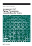 Management of Ageing in Graphite Reactor Cores