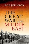 Great War and the Middle East