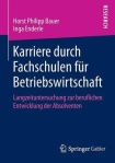 Karriere durch Fachschulen fur Betriebswirtschaft