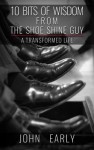 10 Bits of Wisdom From The Shoe Shine Guy