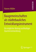 Baugemeinschaften als stadtebauliches Entwicklungsinstrument