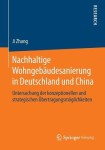 Nachhaltige Wohngebaudesanierung in Deutschland und China