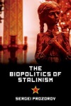 Biopolitics of Stalinism