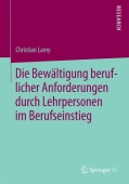 Die Bewaltigung beruflicher Anforderungen durch Lehrpersonen im Berufseinstieg
