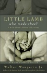 Little Lamb, Who Made Thee?