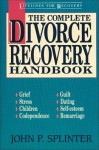 Complete Divorce Recovery Handbook