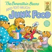 Berenstain Bears and Too Much Junk Food
