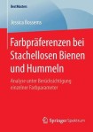 Farbpraferenzen bei Stachellosen Bienen und Hummeln