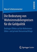 Die Bedeutung von Wohnimmobilienpreisen fur die Geldpolitik