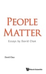 People Matter: Essays By David Chan
