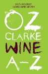 Oz Clarke Wine A–Z