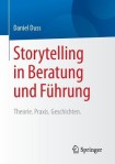 Storytelling in Beratung und Fuhrung