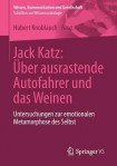 Jack Katz: Uber ausrastende Autofahrer und das Weinen