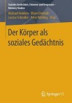 Der Korper als soziales Gedachtnis