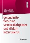 Gesundheitsforderung systematisch planen und effektiv intervenieren