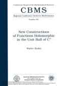New Constructions of Functions Holomorphic in the Unit Ball of CN Expository Lectures