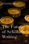 Future of Scholarly Writing