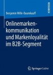 Onlinemarkenkommunikation und Markenloyalitat im B2B-Segment