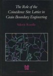 Role of the Coincidence Site Lattice in Grain Boundary Engineering