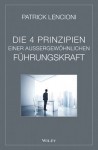 Die 4 Prinzipien Einer Aussergewohnlichen Fuhrungskraft