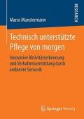 Technisch unterstutzte Pflege von morgen