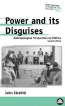 Power and Its Disguises