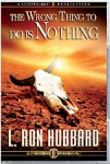 Wrong Thing to Do is Nothing