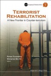 Terrorist Rehabilitation: A New Frontier In Counter-terrorism