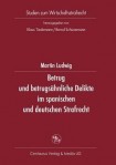 Betrug und betrugsahnliche Delikte im spanischen und deutschen Strafrecht