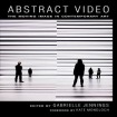 Abstract Video