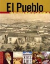 El Pueblo – The Historic Heart of Los Angeles