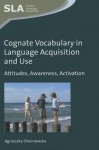 Cognate Vocabulary in Language Acquisition and Use