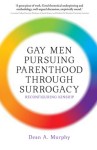 Gay Men Pursuing Parenthood Through Surrogacy